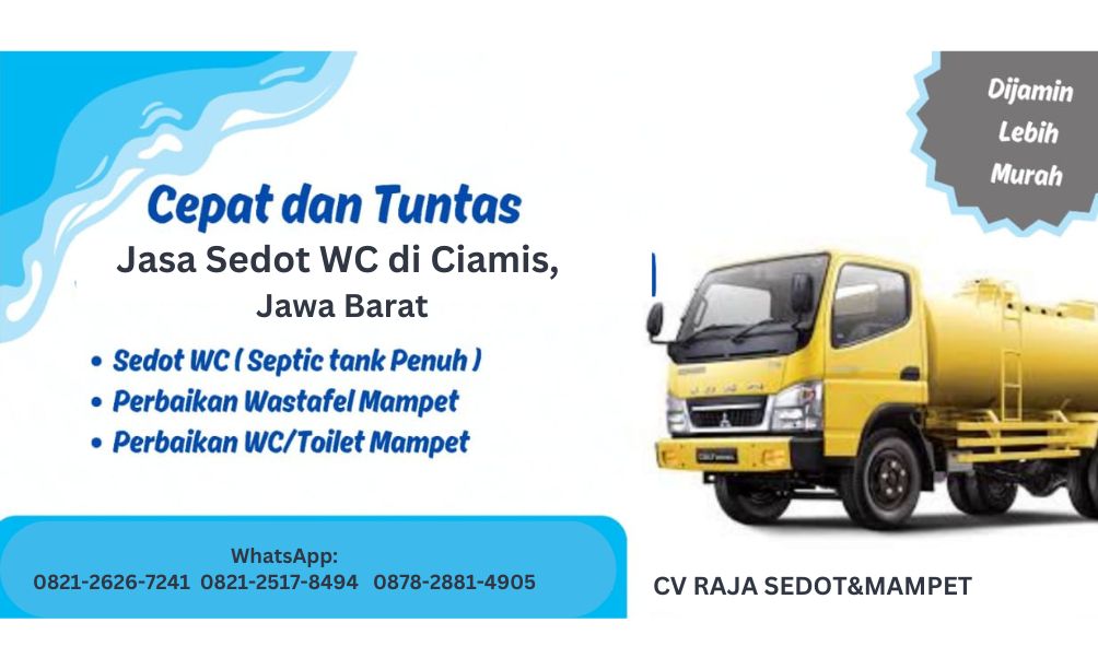 Jasa Sedot WC di Ciamis, Jawa Barat: Solusi Terbaik untuk Masalah Saluran Pembuangan Jasa Sedot WC di Ciamis, Jawa Barat: Solusi Terbaik untuk Masalah Saluran Pembuangan